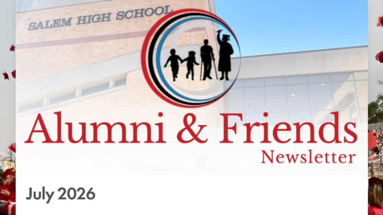 Salem High School Alumni and Friends Newsletter